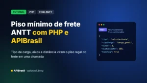 Como calcular o piso mínimo de frete ANTT com PHP e a APIBrasil
