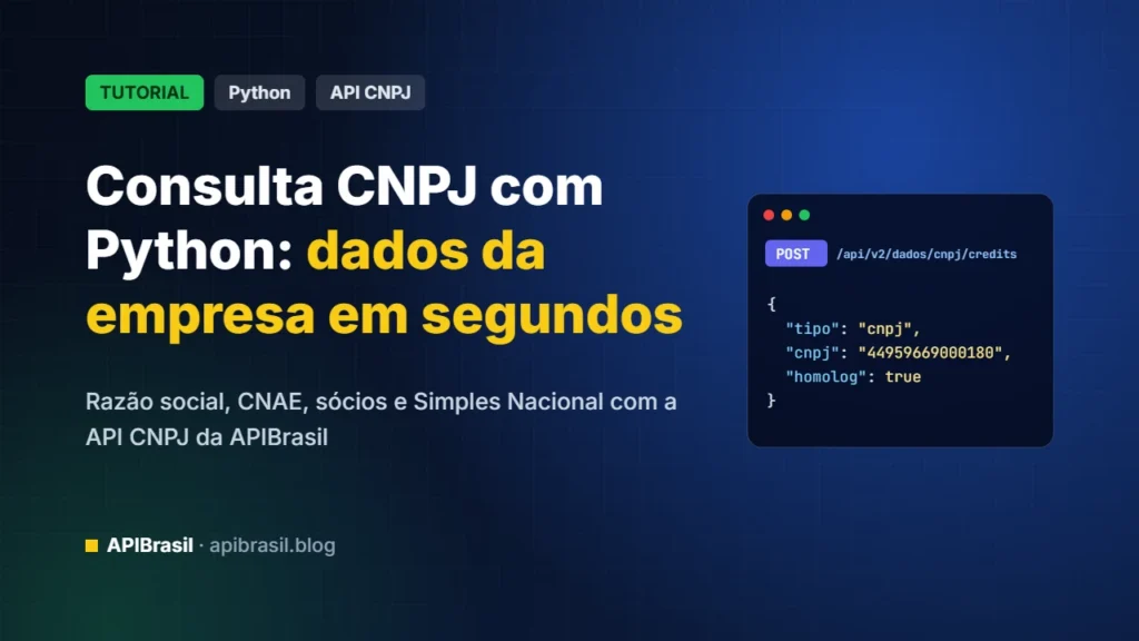 Como consultar CNPJ com Python usando a API CNPJ da APIBrasil