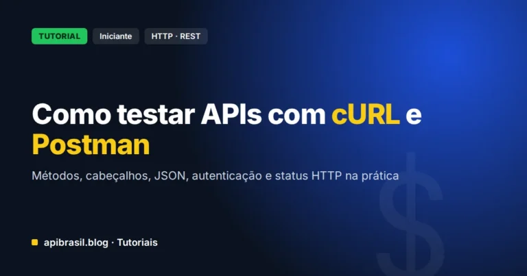 Como testar APIs com cURL e Postman: guia prático para iniciantes