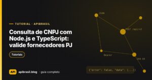 Capa do artigo Consulta de CNPJ com Node.js e TypeScript: valide fornecedores PJ